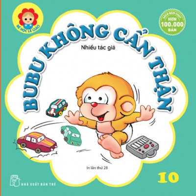 BÉ HỌC LỄ GIÁO - Tập 10: BUBU KHÔNG CẨN THẬN