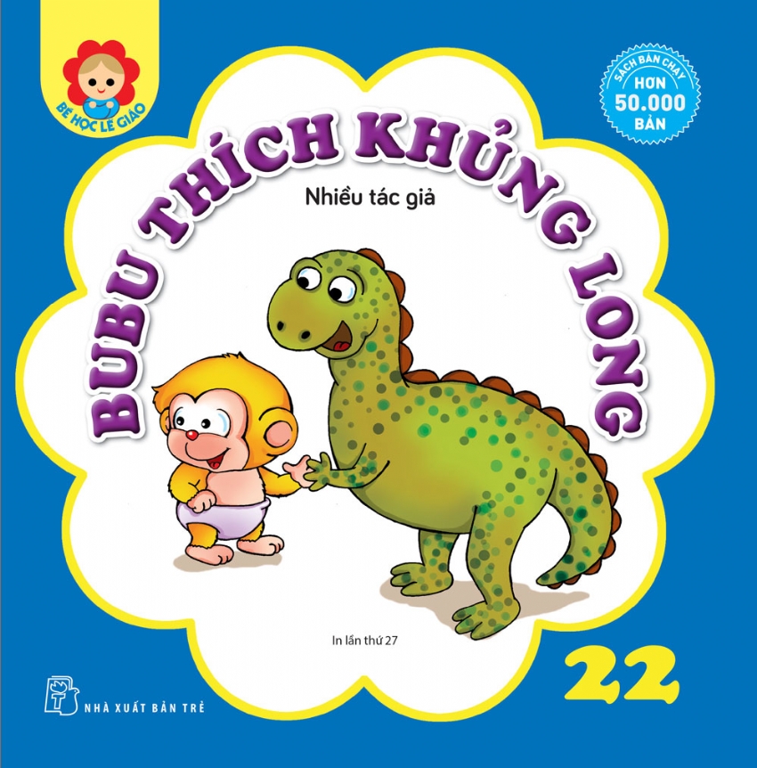 BÉ HỌC LỄ GIÁO - Tập 22: BUBU THÍCH KHỦNG LONG