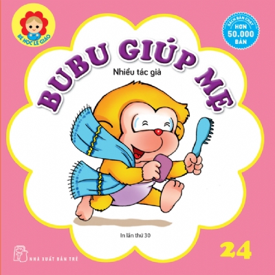 BÉ HỌC LỄ GIÁO - Tập 24: BUBU GIÚP MẸ