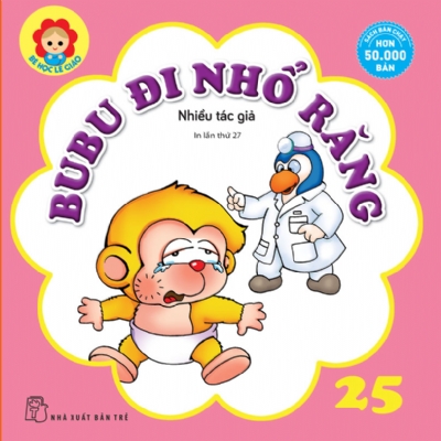 BÉ HỌC LỄ GIÁO - Tập 25: BUBU ĐI NHỔ RĂNG