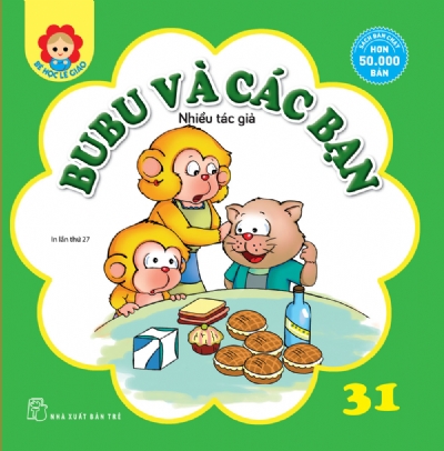 BÉ HỌC LỄ GIÁO - Tập 31: BUBU VÀ CÁC BẠN