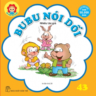 BÉ HỌC LỄ GIÁO - Tập 43: BUBU NÓI DỐI