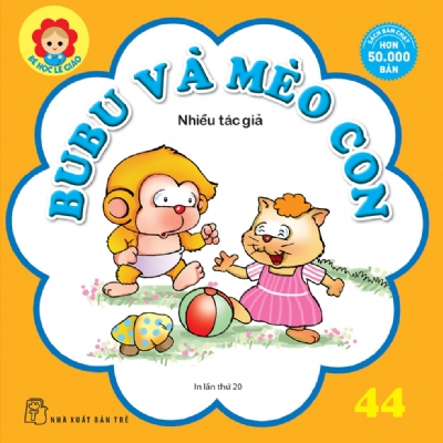 BÉ HỌC LỄ GIÁO - Tập 44: BUBU VÀ MÈO CON
