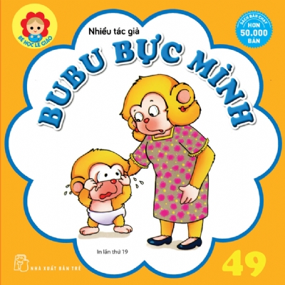 BÉ HỌC LỄ GIÁO - Tập 49: BUBU BỰC MÌNH