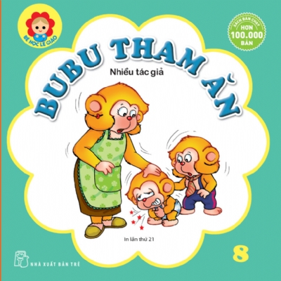 BÉ HỌC LỄ GIÁO - Tập 8: BU BU THAM ĂN