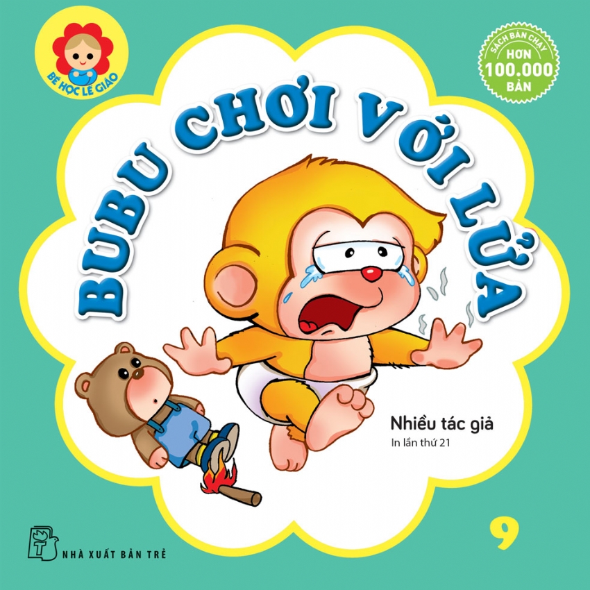 BÉ HỌC LỄ GIÁO - Tập 9: BUBU CHƠI VỚI LỬA