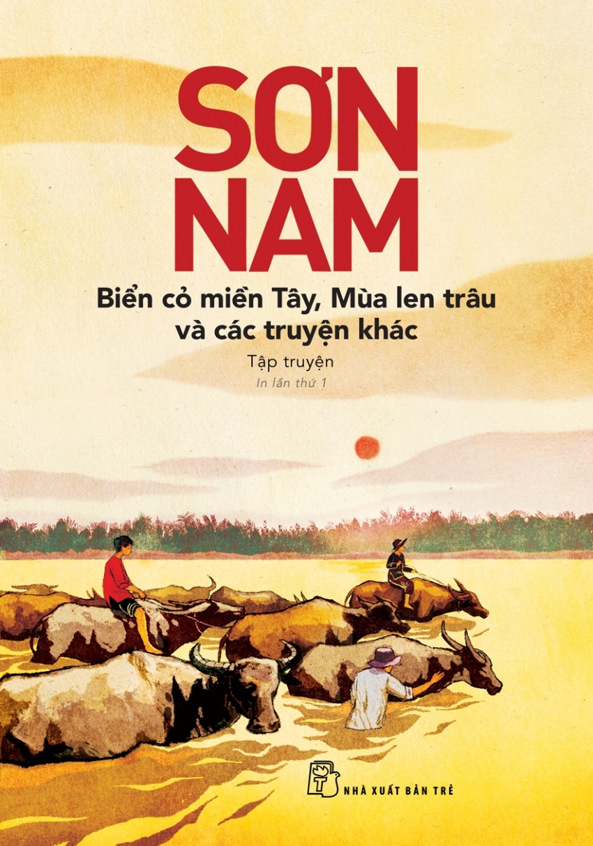 BIỂN CỎ MIỀN TÂY, MÙA LEN TRÂU VÀ CÁC TRUYỆN KHÁC