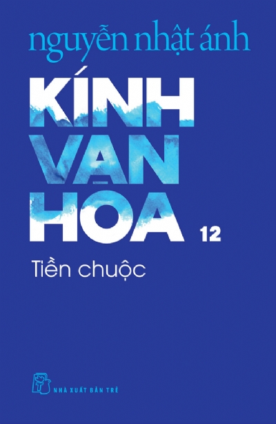 KÍNH VẠN HOA , TẬP 12 - TIỀN CHUỘC