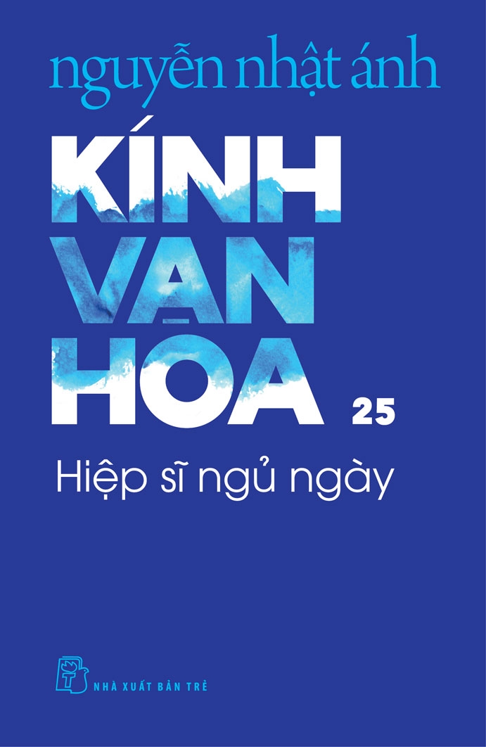 KÍNH VẠN HOA , TẬP 25 - HIỆP SĨ NGỦ NGÀY