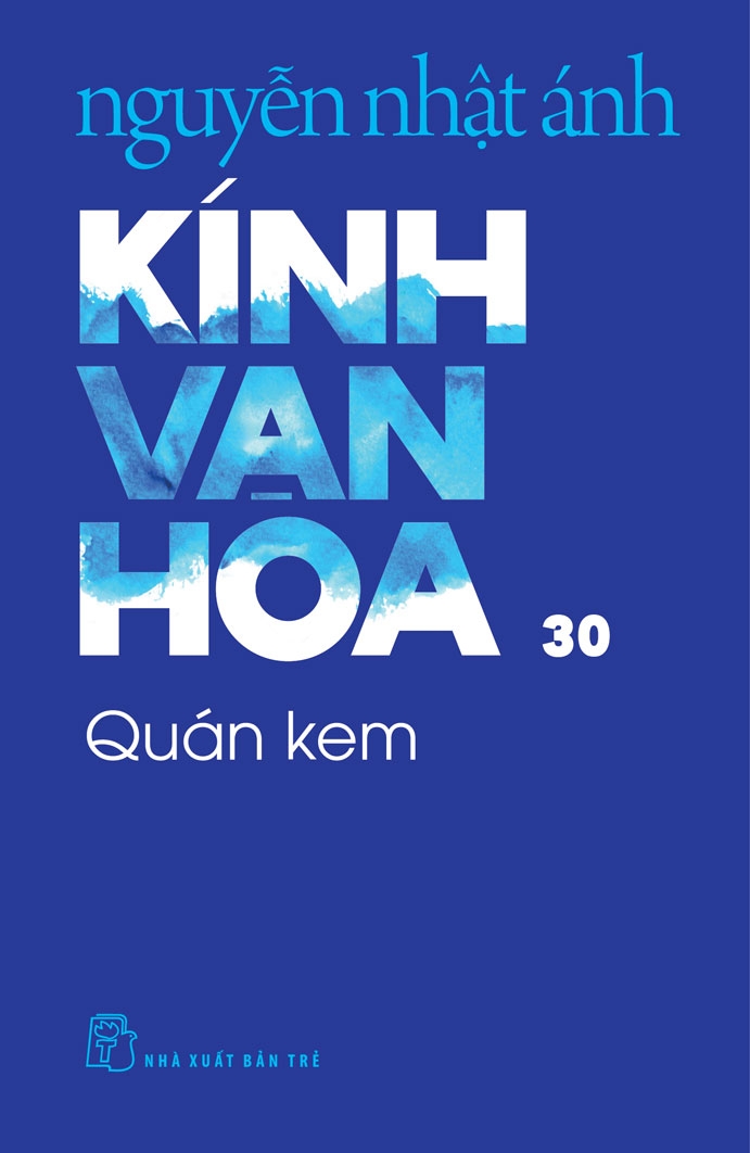 KÍNH VẠN HOA , TẬP 30 - QUÁN KEM