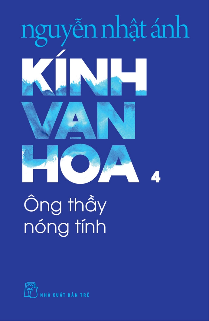 KÍNH VẠN HOA , TẬP 4 - ÔNG THẦY NÓNG TÍNH