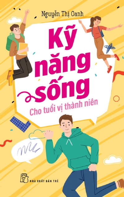 KỸ NĂNG SỐNG CHO TUỔI VỊ THÀNH NIÊN