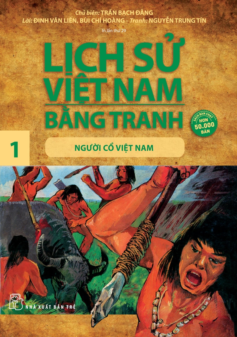 LỊCH SỬ VIỆT NAM BẰNG TRANH 01 – NGƯỜI CỔ VIỆT NAM