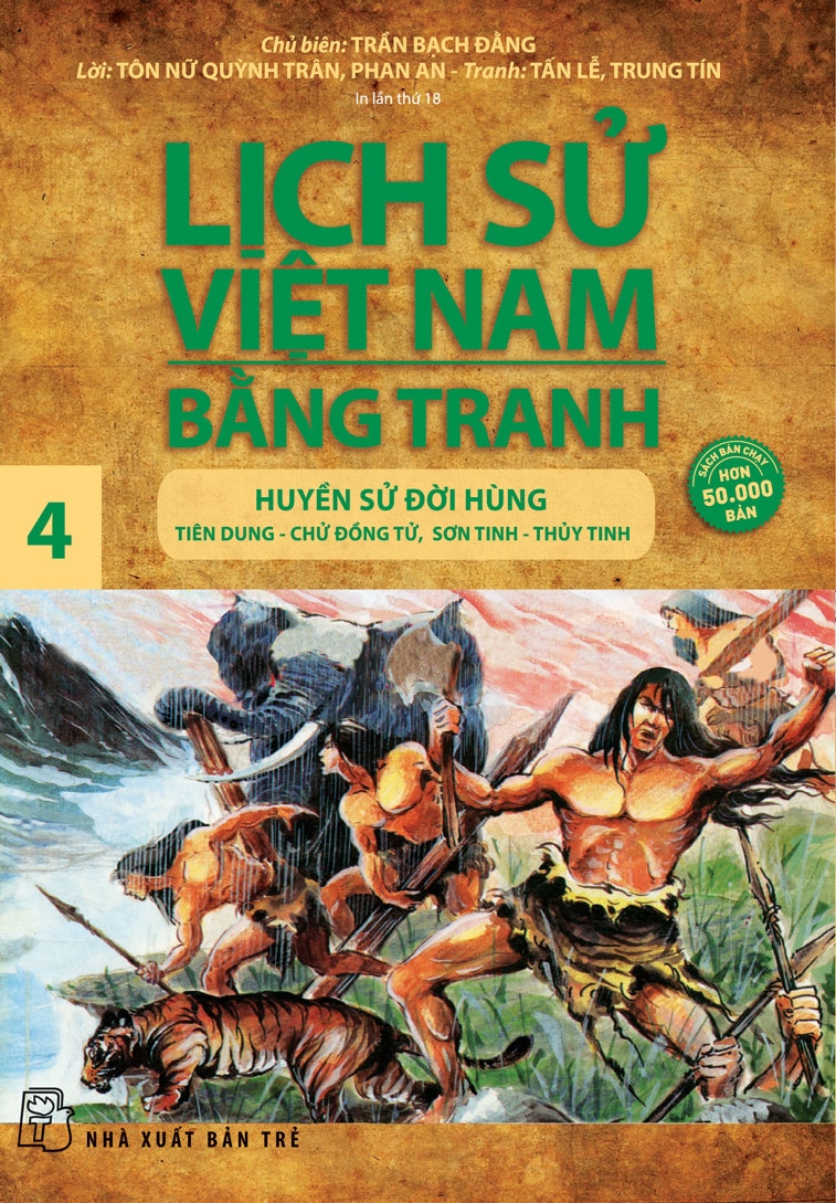 LỊCH SỬ VIỆT NAM BẰNG TRANH 04 - HUYỀN SỬ ĐỜI HÙNG: TIÊN DUNG – CHỬ ĐỒNG TỬ; SƠN TINH THỦY TINH
