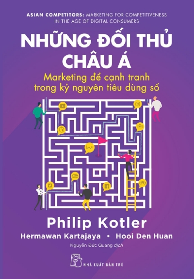NHỮNG ĐỐI THỦ CHÂU Á: MARKETING ĐỂ CẠNH TRANH TRONG KỶ NGUYÊN TIÊU DÙNG SỐ