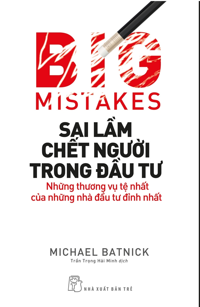 SAI LẦM CHẾT NGƯỜI TRONG ĐẦU TƯ