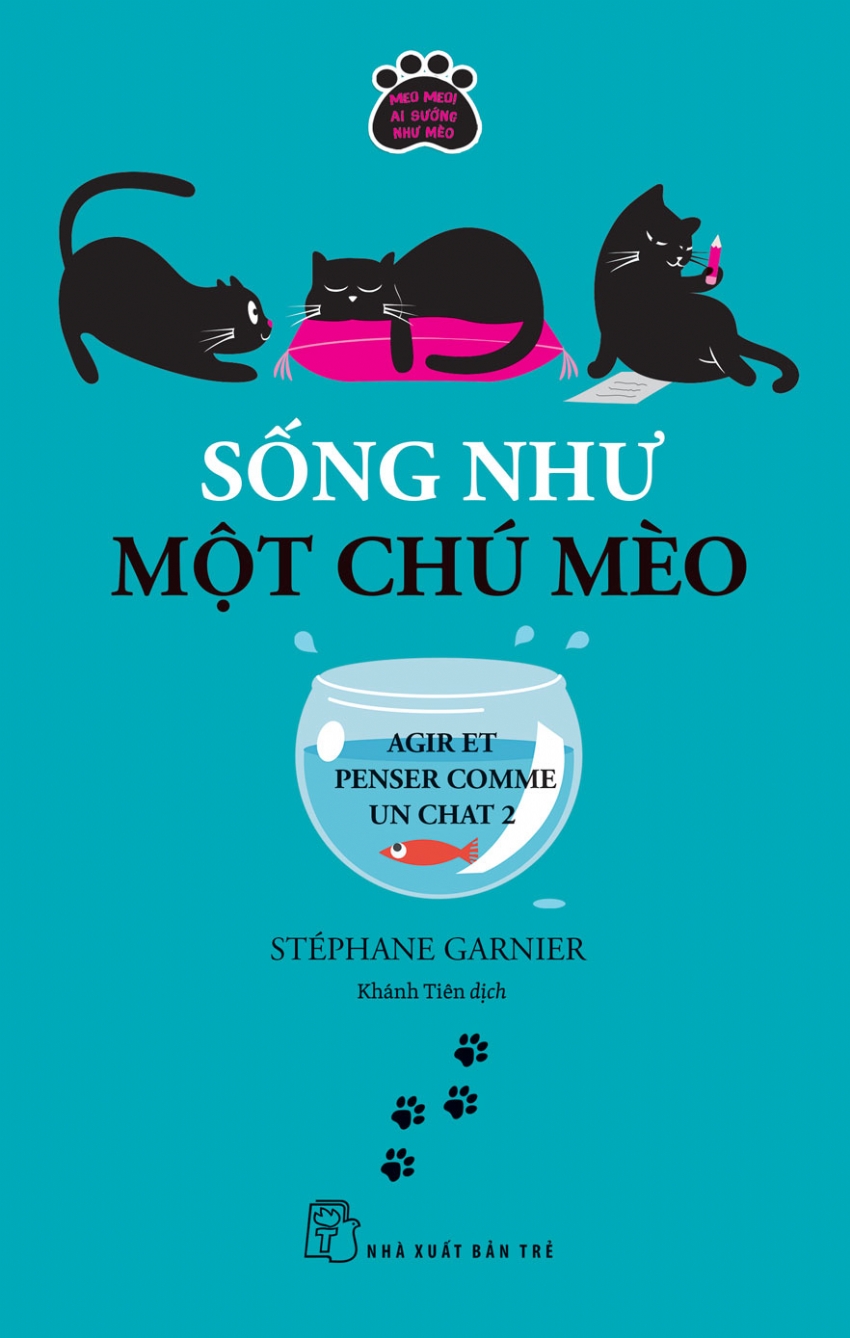 SỐNG NHƯ MỘT CHÚ MÈO