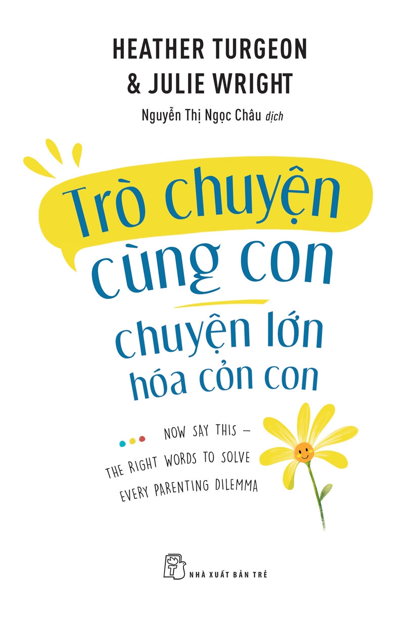 TRÒ CHUYỆN CÙNG CON - CHUYỆN LỚN HÓA CHUYỆN CỎN CON