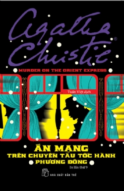 ÁN MẠNG TRÊN CHUYẾN TÀU TỐC HÀNH PHƯƠNG ĐÔNG